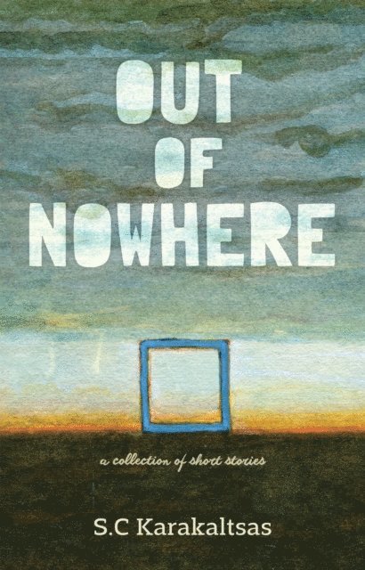 S. C Karakaltsas - Out Of Nowhere, E-bok. Tillgänglighet: Lägg i varukorg