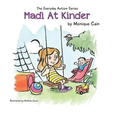 Monique Cain - Madi At Kinder, Häftad. Tillgänglighet: Lägg i varukorg