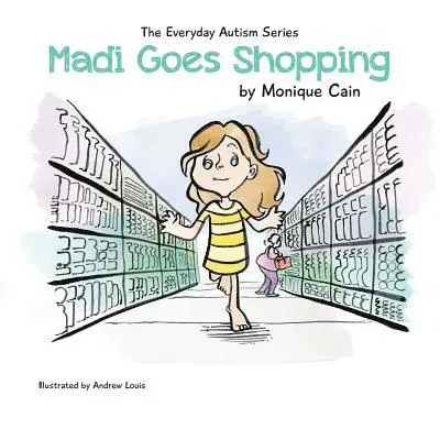 Monique Cain - Madi Goes Shopping, Häftad. Tillgänglighet: Lägg i varukorg