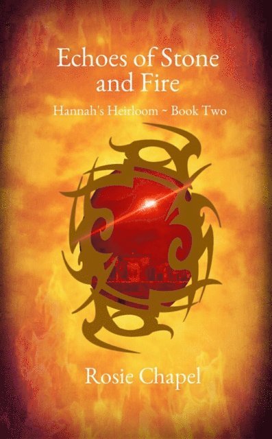 Rosie Chapel - Echoes of Stone and Fire, E-bok