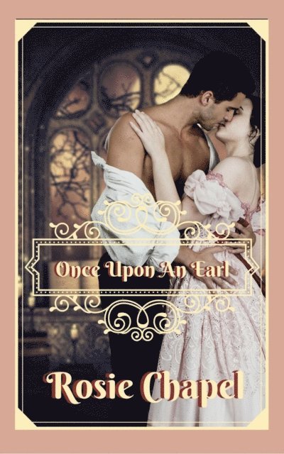 Rosie Chapel - Once Upon an Earl, E-bok