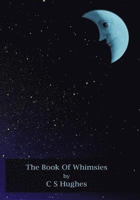 C S Hughes - Book Of Whimsies, Häftad. Tillgänglighet: Lägg i varukorg