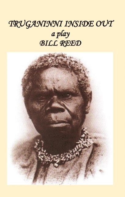 Bill Reed - Truganinni Inside Out, E-bok