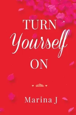 Marina J - Turn Yourself on, Häftad. Tillgänglighet: Lägg i varukorg