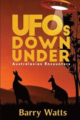 Barry Watts - UFOs Down Under: Australasian Encounters, Häftad. Tillgänglighet: Lägg i varukorg