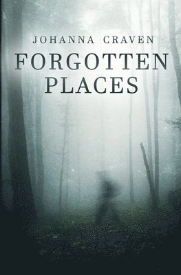 Johanna Craven - Forgotten Places, Häftad. Tillgänglighet: Lägg i varukorg