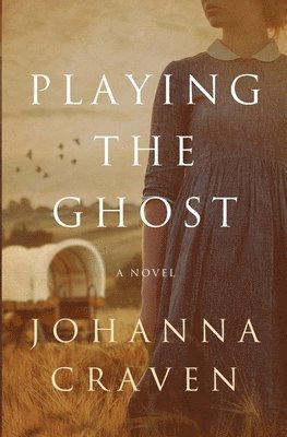 Johanna Craven - Playing the Ghost, Häftad. Tillgänglighet: Lägg i varukorg