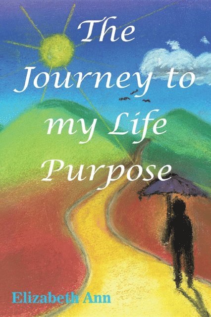 Elizabeth Ann, Rocky Hudson - Journey to my Life Purpose, E-bok
