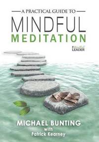 Practical Guide to Mindful Meditation