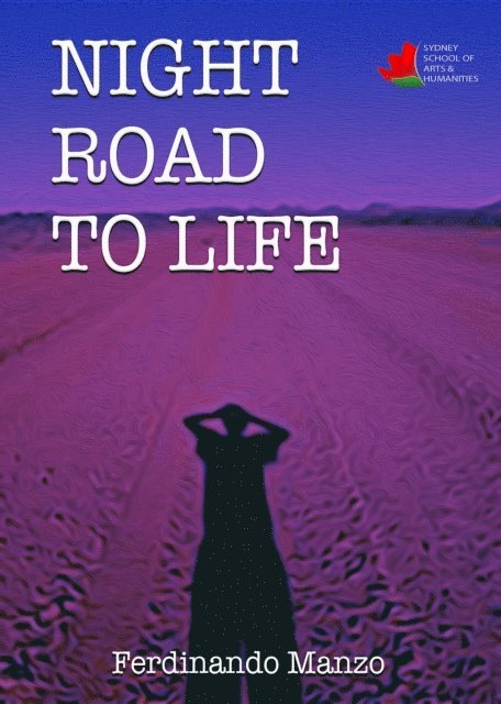 Ferdinando Manzo - Night Road to Life, E-bok