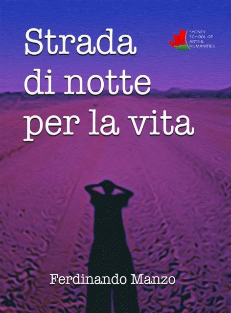 Ferdinando Manzo - Strada di notte per la vita, E-bok