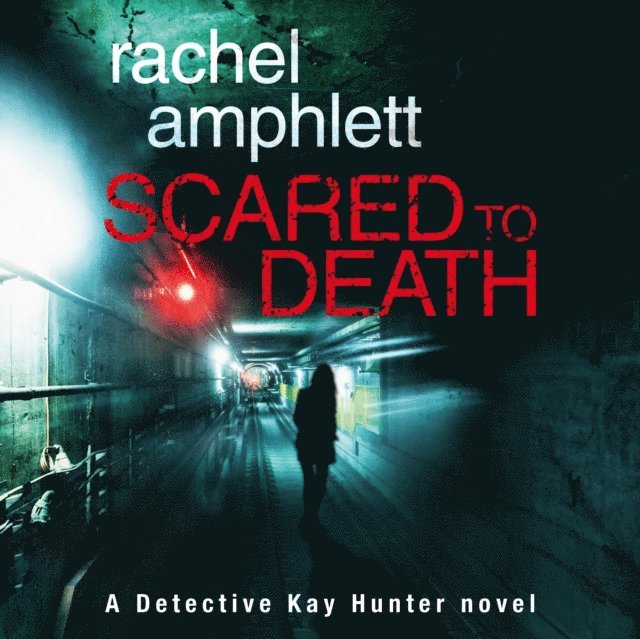 Rachel Amphlett - Scared to Death, Ljudbok