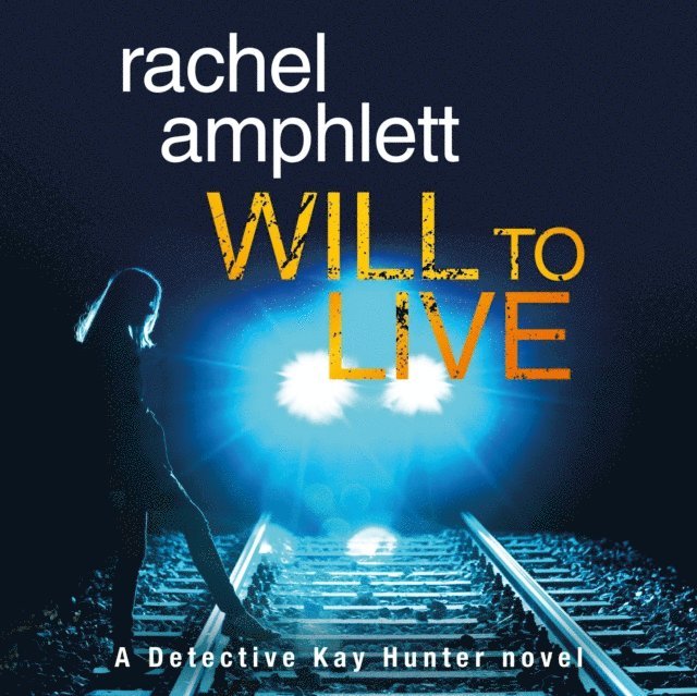 Rachel Amphlett - Will to Live, Ljudbok