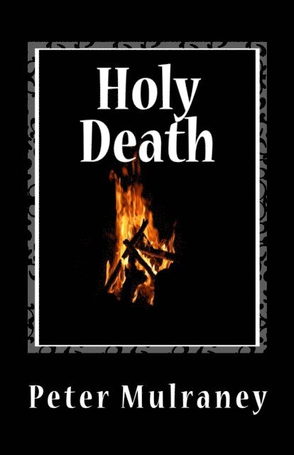 Peter Mulraney - Holy Death, E-bok