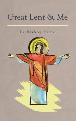 Bishoy Kamel - Great Lent and Me, Häftad. Tillgänglighet: Lägg i varukorg