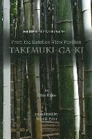 From the Bamboo-View Pavilion: Takemuki-ga-ki