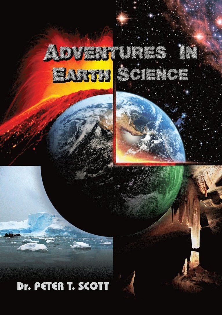 Peter T Scott - Adventures in Earth Science, Häftad. Tillgänglighet: Lägg i varukorg