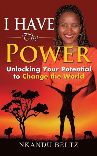 Nkandu Makili Beltz - I Have The Power, E-bok