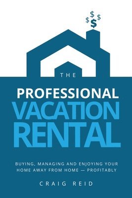 Professional Vacation Rental