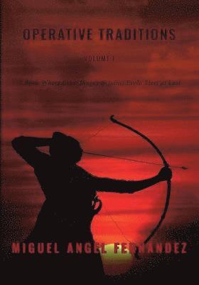 Miguel Angel Fernandez - Operative Traditions, Häftad