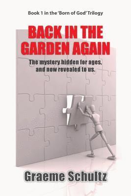 Graeme Schultz - Back In The Garden Again, Häftad
