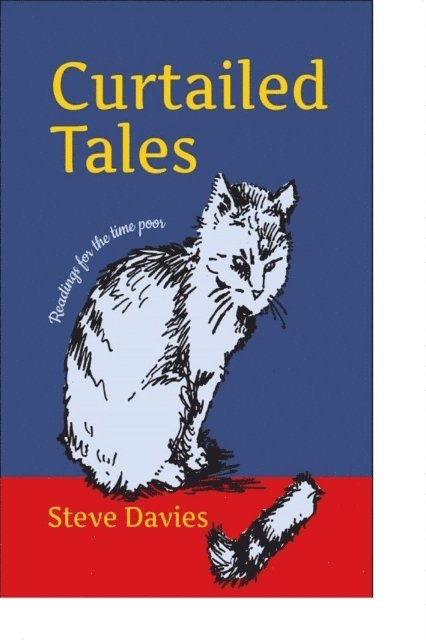 Steve Davies - Curtailed Tales: Readings for the time poor, E-bok