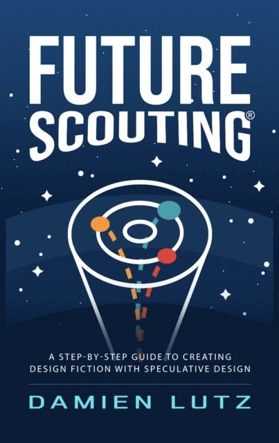 Damien Lutz - Future Scouting, E-bok