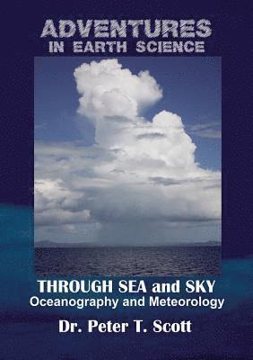 Peter T Scott - Through Sea and Sky, Häftad. Tillgänglighet: Lägg i varukorg
