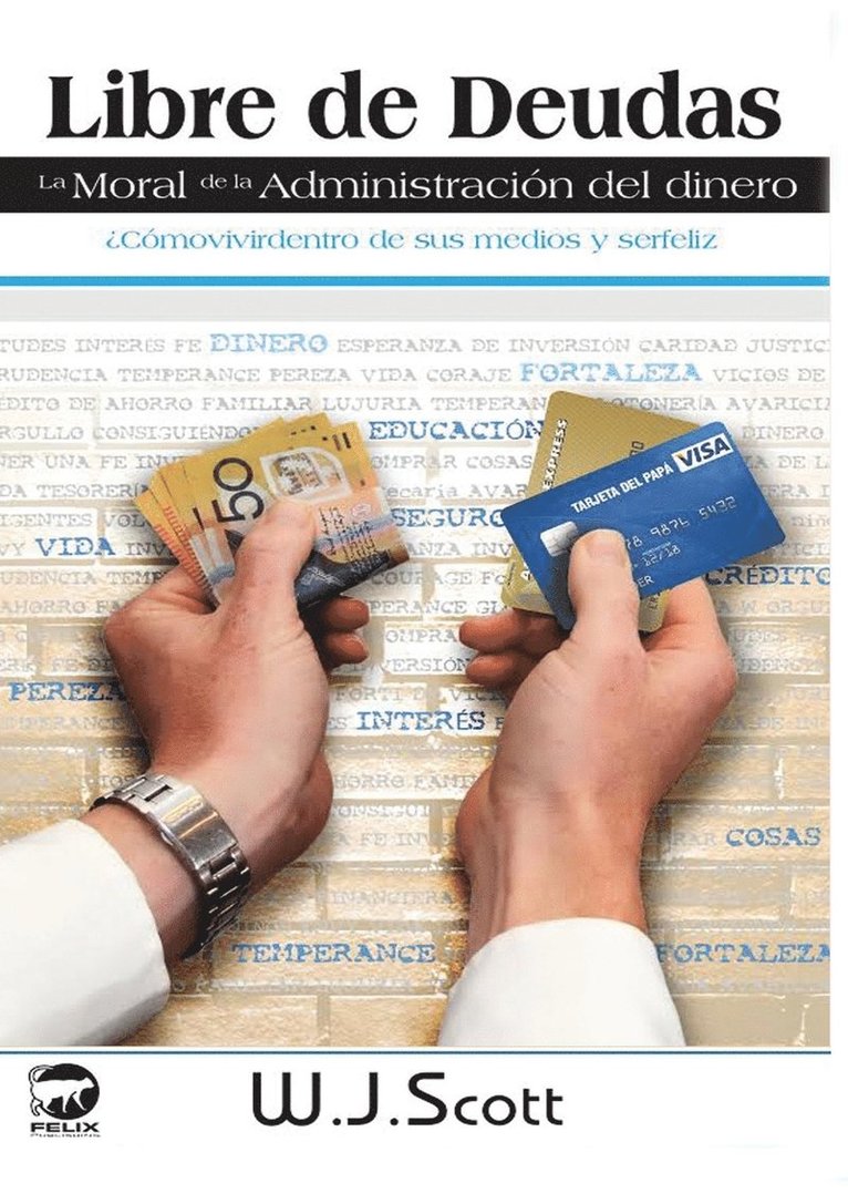 Libre de Deudas, la moral de la administración del dinero