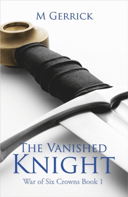 M Gerrick - Vanished Knight, E-bok