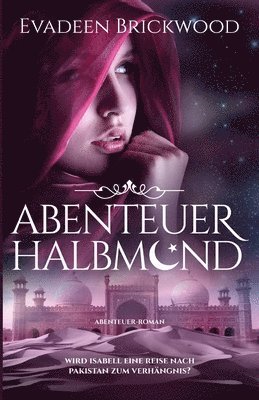 Evadeen Brickwood - Abenteuer Halbmond, Häftad. Tillgänglighet: Lägg i varukorg