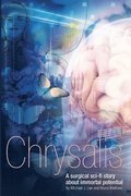 Chrysalis: A surgical sci-fi story about immortal potential