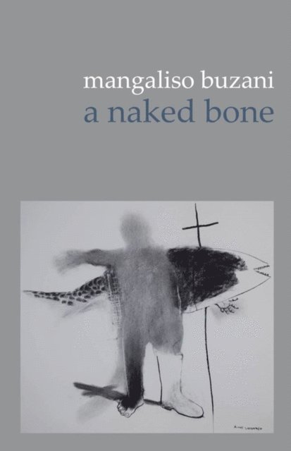 Buzani: a naked bone, E-bok
