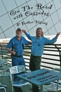 On The Road with Cassadys, and Furthur Visions