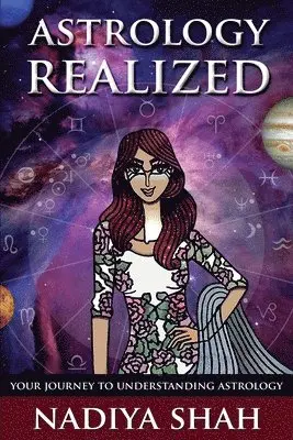 Nadiya Shah - Astrology Realized: Your Journey to Understanding Astrology, Häftad. Tillgänglighet: Lägg i varukorg