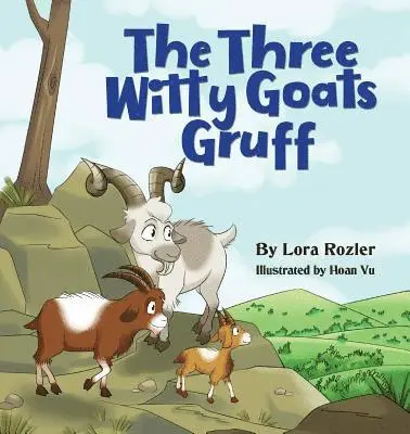 Lora Rozler - Three Witty Goats Gruff, Häftad. Tillgänglighet: Lägg i varukorg