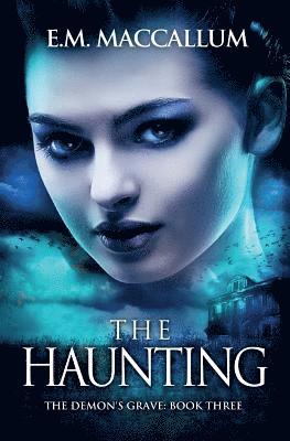 E. M. MacCallum - The Haunting (The Demon's Grave #3), Häftad. Tillgänglighet: Lägg i varukorg