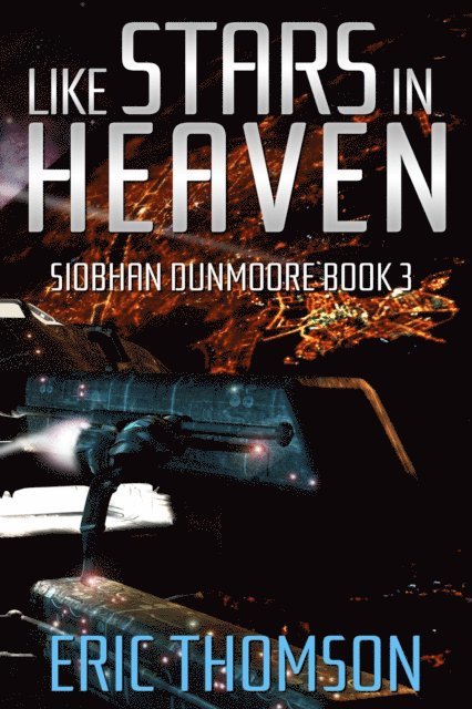 Eric Thomson - Like Stars in Heaven, E-bok