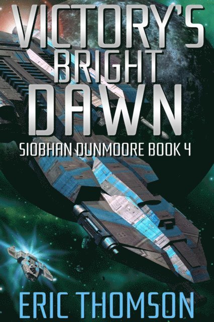 Eric Thomson - Victory's Bright Dawn, E-bok