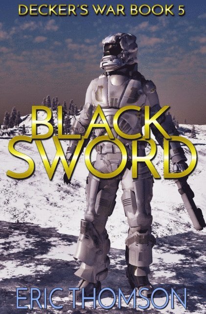 Eric Thomson - Black Sword, E-bok