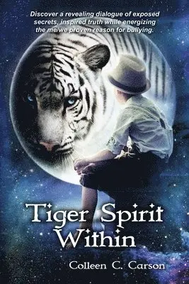 Colleen Carson - Tiger Spirit Within, Häftad. Tillgänglighet: Lägg i varukorg