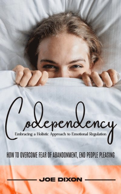 Joe Dixon - Codependency, E-bok