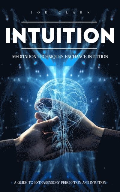 Joe Clark - Intuition, E-bok