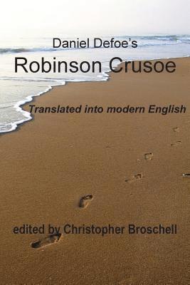 Daniel Defoe, Christopher Broschell - Robinson Crusoe, Häftad