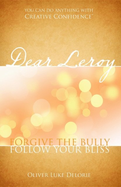 Oliver Luke Delorie - Dear Leroy, E-bok