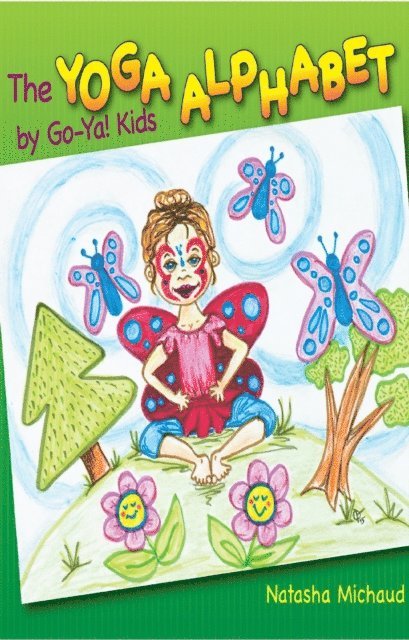 Natasha Michaud - Yoga Alphabet by Go-Ya! Kids, E-bok