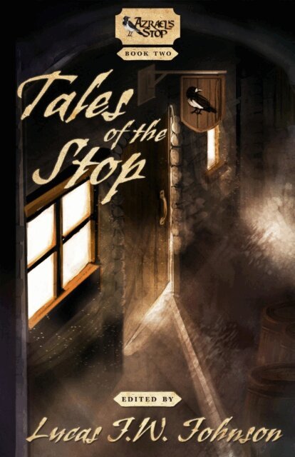 Wren Handman, Steele Filipek, Scott Walker, Virginia Madeline, Ian Llywelyn Brown, Jacob Burgess, Allison Friebertshauser, Andrea Phillips, Nathan T. Dean, Lucas J.W. Johnson - Tales of the Stop, E-bok
