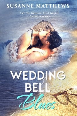 Susanne Matthews - Wedding Bell Blues, Häftad