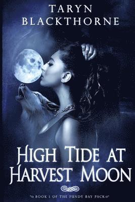 Taryn Blackthorne - High Tide at Harvest Moon, Häftad. Tillgänglighet: Lägg i varukorg