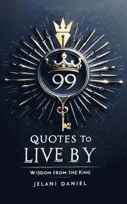 Jelani Daniel - 99 Quotes to Live By, Häftad. Tillgänglighet: Lägg i varukorg
